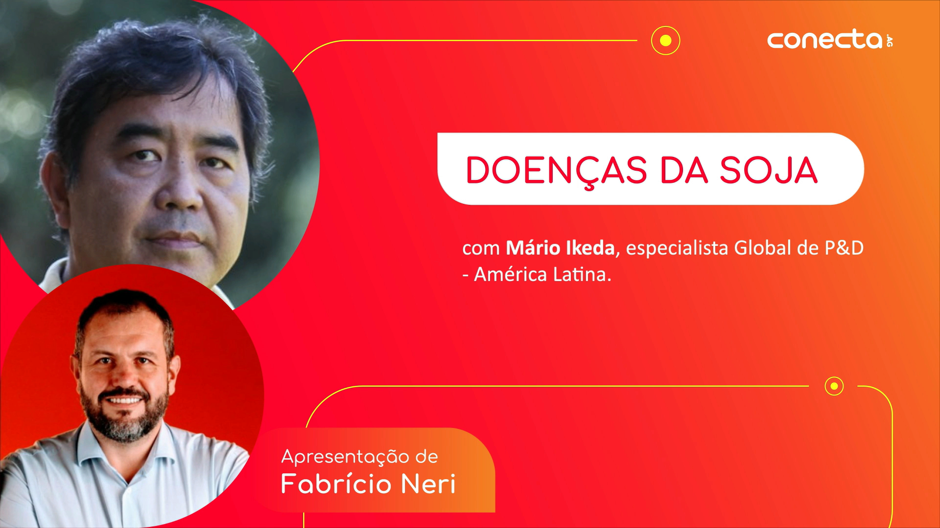 Blog Conecta.ag | Resenha com Especialista | #004 | Doenças da Soja